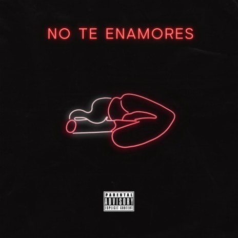 No Te Enamores | Boomplay Music