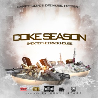 Coke Season: Back to the Crack House