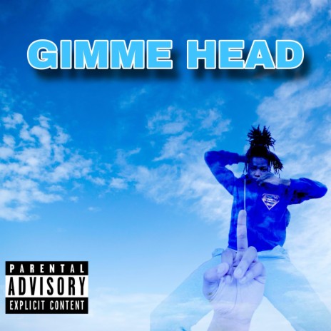 GIMME HEAD