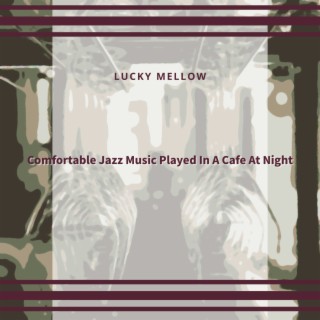 Comfortable Jazz Music Played In A Cafe At Night