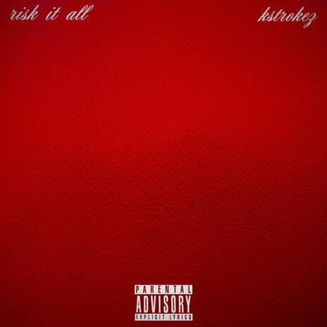 risk it all | Boomplay Music