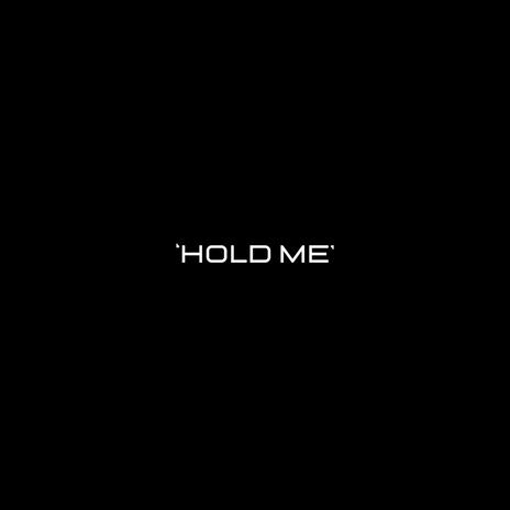 Hold Me ft. Sillage | Boomplay Music