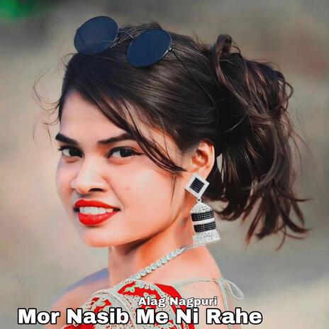 Mor Nasib Me Ni Rahe | Boomplay Music