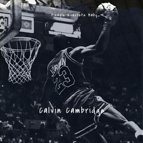 Calvin Cambridge | Boomplay Music