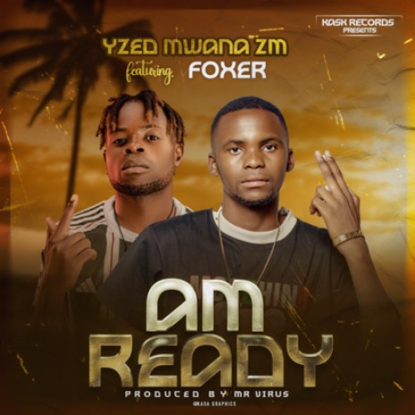 Am Ready ft Foxer | Boomplay Music