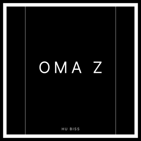 OMA Z | Boomplay Music