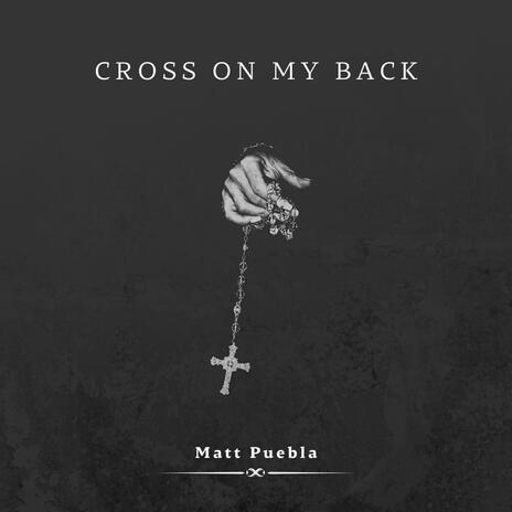 Cross On My Back | Boomplay Music