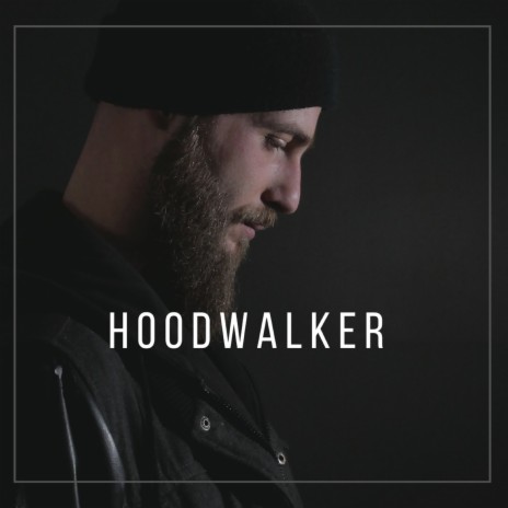 Hoodwalker | Boomplay Music