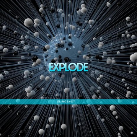 Explode | Boomplay Music