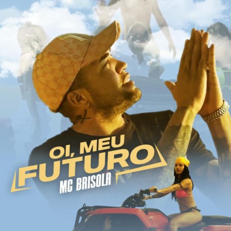 Oi, Meu Futuro | Boomplay Music