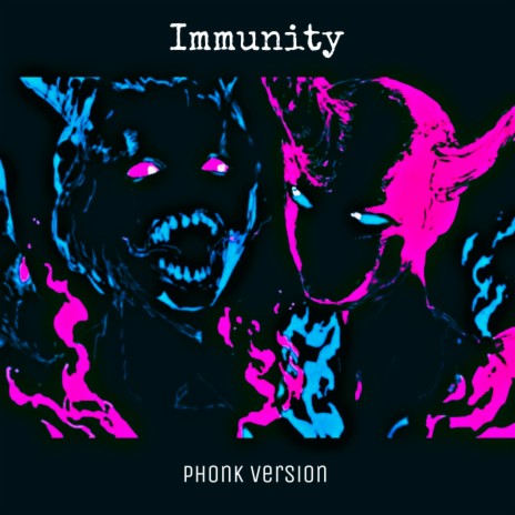 Immunity (Phonk Version)