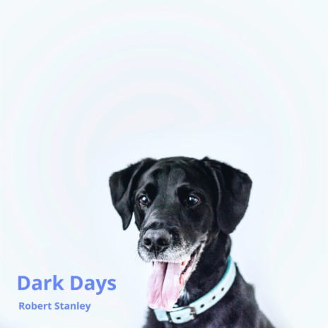 Dark Days | Boomplay Music