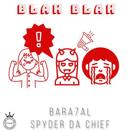 Blah Blah ft. Spyder Da Chieff | Boomplay Music