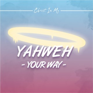 Yahweh (Your Way)