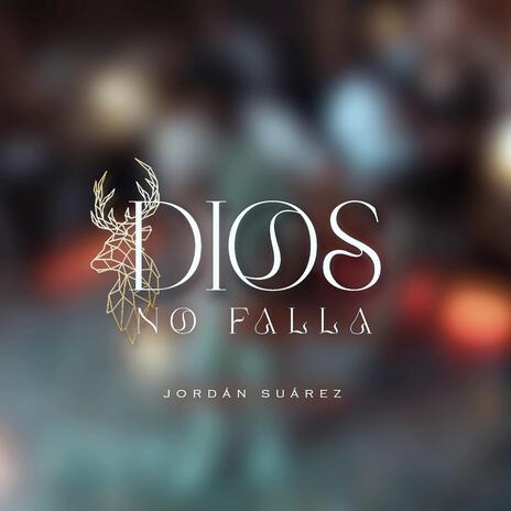 Dios no falla | Boomplay Music