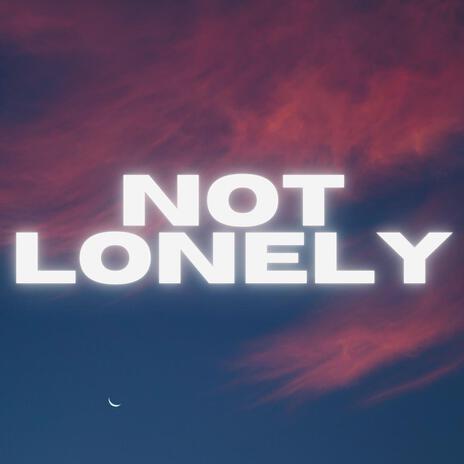 Not Lonely