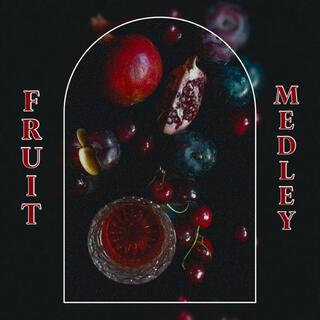 Fruit Medley