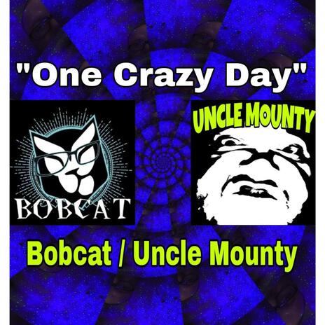 One Crazy Day ft. Uncle Mounty | Boomplay Music