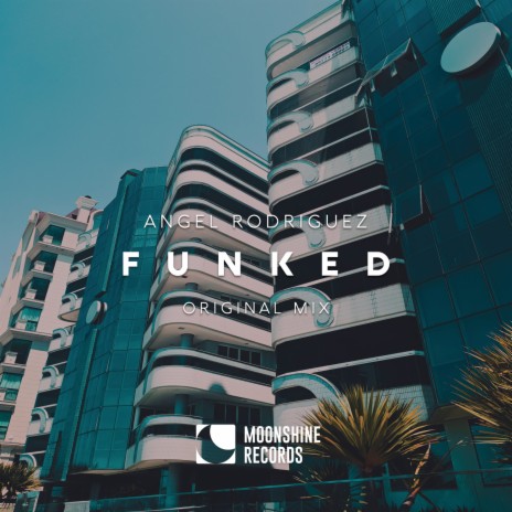 Funked (Original Mix) ft. Nacho Alvarez | Boomplay Music