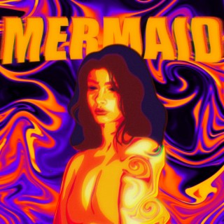 Mermaid lyrics | Boomplay Music