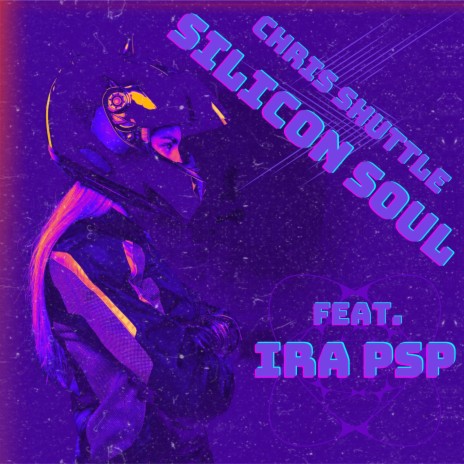 Silicon Soul (Dry Bass Mix) ft. Ira PSP | Boomplay Music