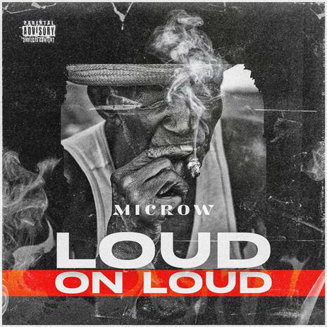 Loud on Loud | Boomplay Music