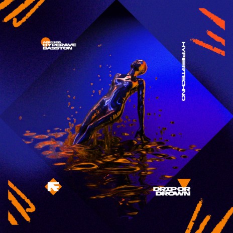 DRIP OR DROWN (HYPERTECHNO) ft. BASSTON | Boomplay Music
