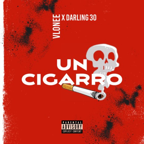 Un Cigarro ft. Darling 30 | Boomplay Music