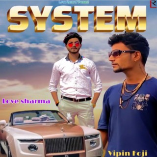 System ft. Love Sharma