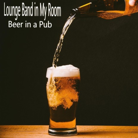 Beer in a pub | Boomplay Music