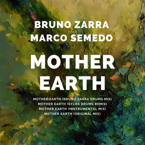 Mother Earth (Instrumental Mix) ft. Marco Semedo