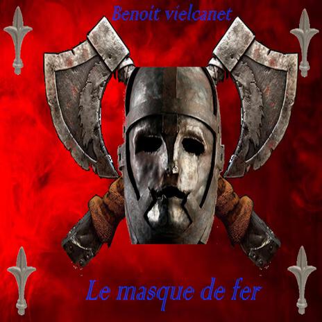 Le masque de fer | Boomplay Music