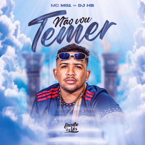 Não Vou Temer ft. DJ HB | Boomplay Music