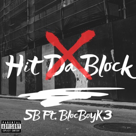 Hit Da Block ft. BlocBoyK3z | Boomplay Music