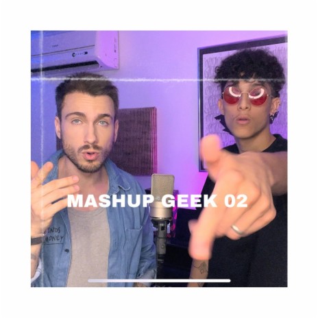 MASHUP GEEK 02 ft. Anirap | Boomplay Music