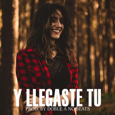 Y Llegaste Tu (Instrumental Romantico) | Boomplay Music