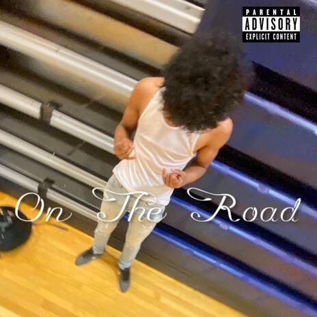 On The Road | Boomplay Music