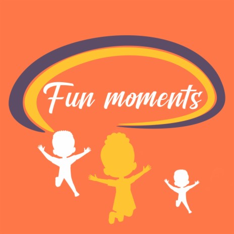 Fun moments | Boomplay Music