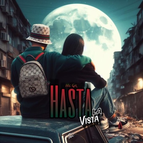 Hasta La Vista | Boomplay Music