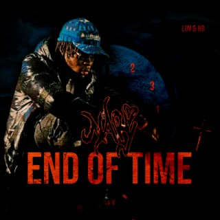 End of Time lyrics | Boomplay Music