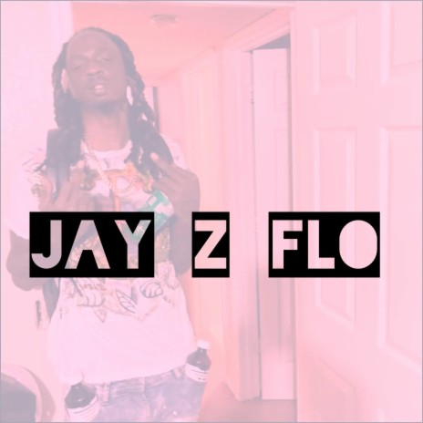 Jay z flo | Boomplay Music