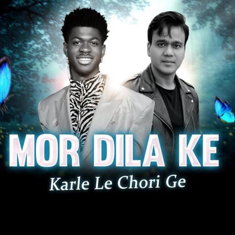 MOR DILA KE | Boomplay Music