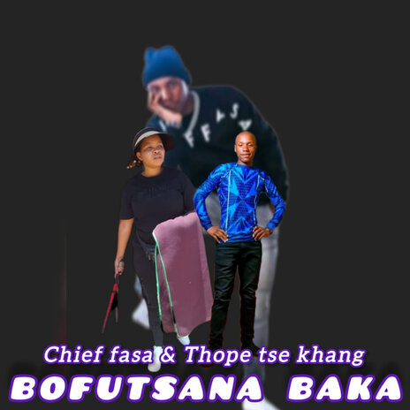 Bofutsana Baka ft. Thope tse khang | Boomplay Music