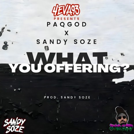 What You Offering? ft. PaqGod | Boomplay Music