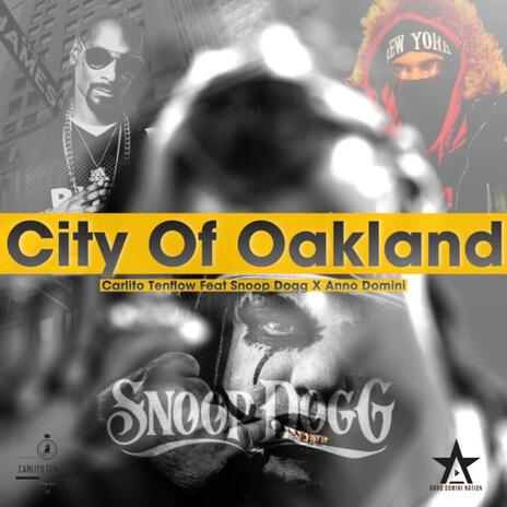 City Of Oakland ft. Snoop Dogg | Boomplay Music