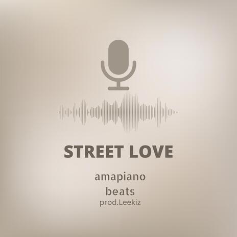 Street Love | Boomplay Music