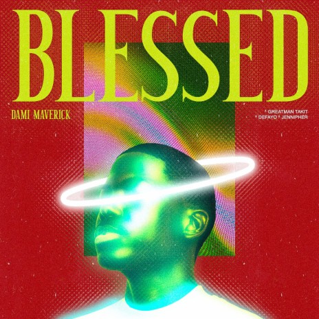 Blessed ft. Defayo, Greatman Takit & Jennipher | Boomplay Music