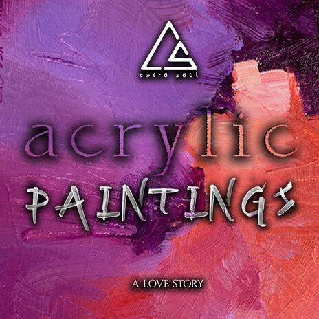 Acrylic Paintings | Boomplay Music