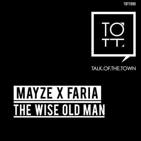 The Wise Old Man (Original Mix)