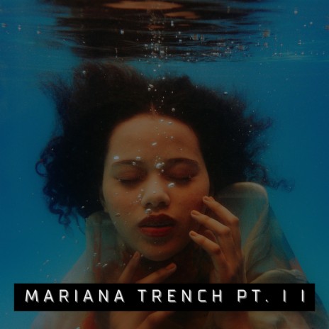 MARIANA TRENCH PT. II | Boomplay Music